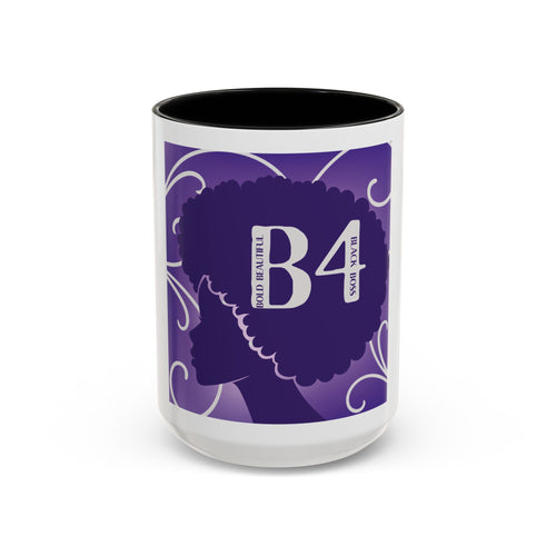 B4 Beautiful. Bold. Black. BOSS. Mug