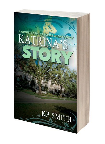 Katrina's Story (Growing Pains Series Short Story)